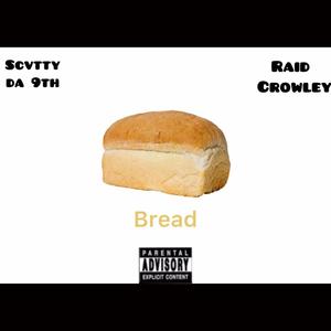 Bread (feat. Raid Crowley) [Explicit]