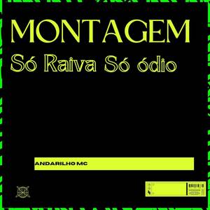 MONTAGEM SÓ RAIVA SÓ ÓDIO (Explicit)