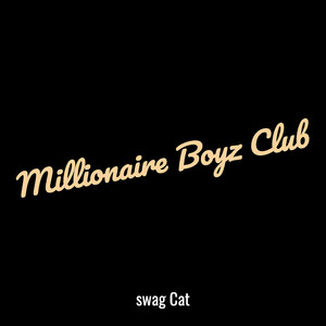 Millionaire Boyz Club (Explicit)