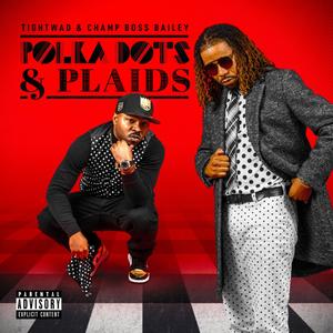 Polkadots & Plaids (Explicit)