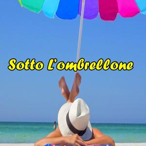 Sotto l'ombrellone (feat. Nicol, Sonico, Degio & Anthony)