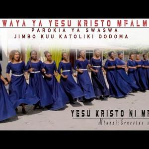 YESU KRISTU NI MFALME (KWAYA YA YESU KRISTU MFALME SwaswaDodoma) [OFFICIAL VIDEO HD]