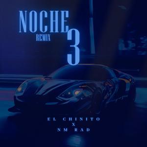 Noche (feat. Nm rad) (Third remix version)