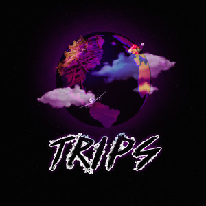 Trips (Explicit)