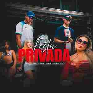 Festa Privada (Explicit)