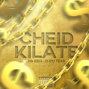 Cheid Kilate (Explicit)