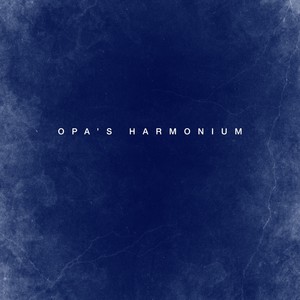 Opa's Harmonium