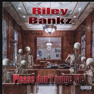 Please don't judge me (Explicit)