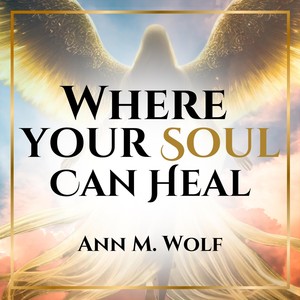 Where Your Soul Can Heal