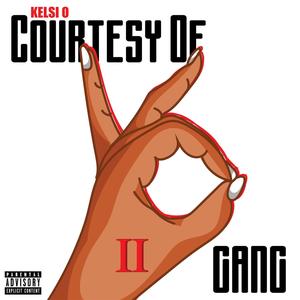 Courtesy of K.O Gang: II (Explicit)