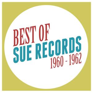 Best of Sue Records 1960-1962