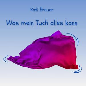 Was mein Tuch alles kann