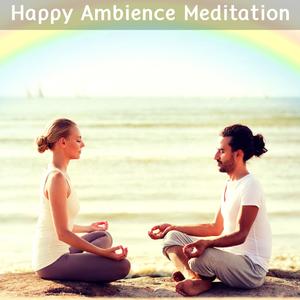 Happy Ambience Meditation