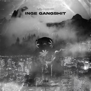 Inge Gangshit (Explicit)