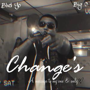 Change's (feat. Big C) [Explicit]