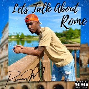 Let's Talk about Rome (Explicit)