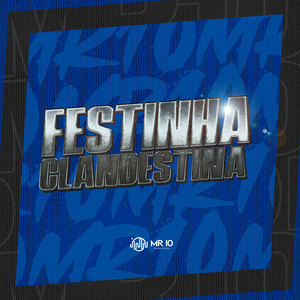 FESTINHA CLANDESTINA (Explicit)