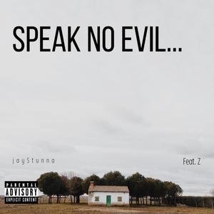 Speak NO Evil... (Explicit)