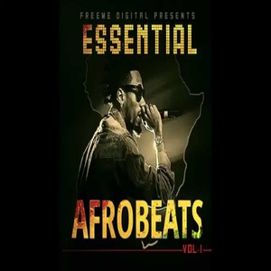 Essential Afrobeats Vol. 1