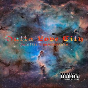 Outta Love City (Explicit)