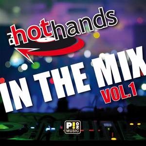 Hot Hands in the Mix Vol. 1