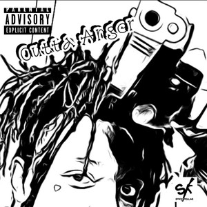 Outta Anger (Explicit)