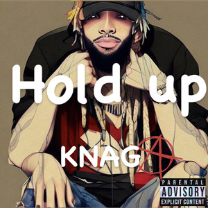 Hold Up (Explicit)