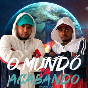 O Mundo Ta Acabando (Explicit)