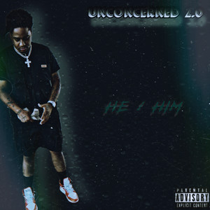 Unconcerned 2.0 (Explicit)