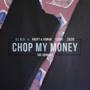 Chop My Money (The Remixes) [Explicit]