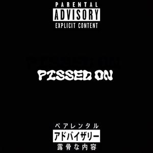 Pissed On (Explicit)