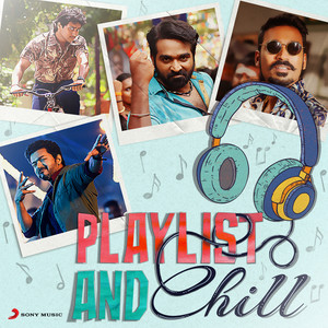 Playlist and Chill