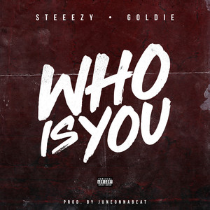 Who Is You (Explicit)