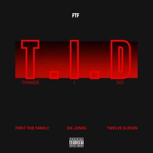 Things I Do (feat. Six Jones & Twelve Eleven) (Explicit)