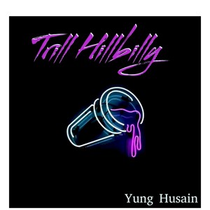 Trill HillBilly (Explicit)