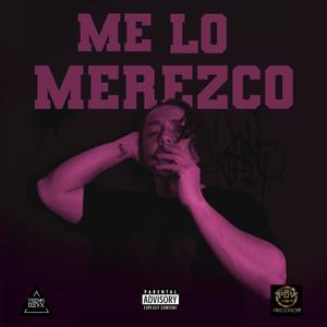 Me lo merezco (feat. ego drama) [Explicit]