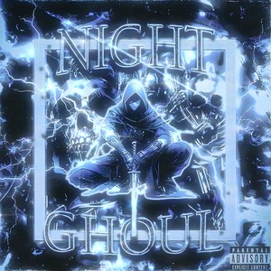 Night Ghoul (Explicit)