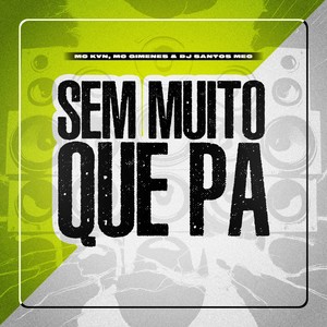 Mc Kvn - Sem Muito Que Pa (Explicit)