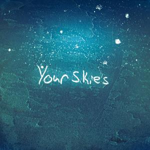Your Skies (feat. Esther Kaufmann)
