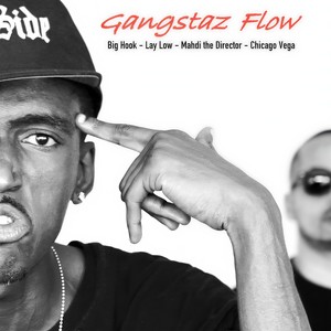 Gangstaz Flow (feat. Mahdi the Director & Lay Low) (Explicit)