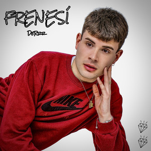 Frenesí (Explicit)