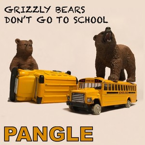 Grizzly Bears Don't Go to School