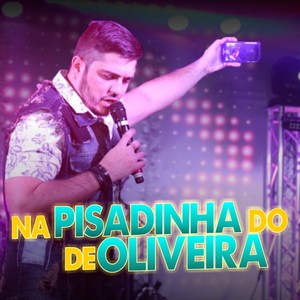 Na Pisadinha do de Oliveira