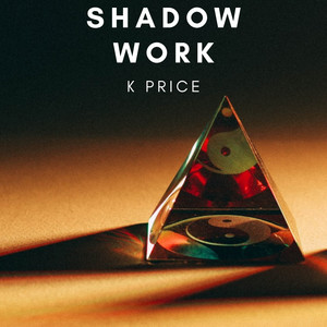 SHADOW WORK (Explicit)