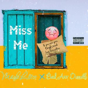 Miss Me (Explicit)