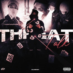 THREAT TALK (Explicit)