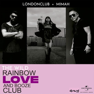 The Wild Rainbow Love And Booze Club
