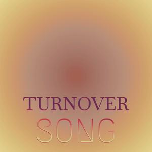 Turnover Song