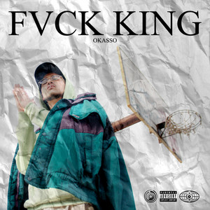 Fvck King (Explicit)