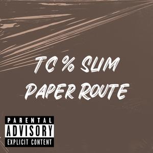 Paper Route (Explicit)